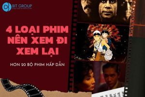 4 loại phim nên xem lại nhiều lần.